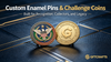 Custom Enamel Pins vs Challenge Coins: Which Is Right for Your Brand?